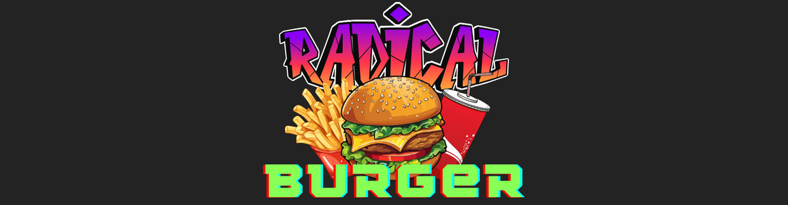 Radical Burger